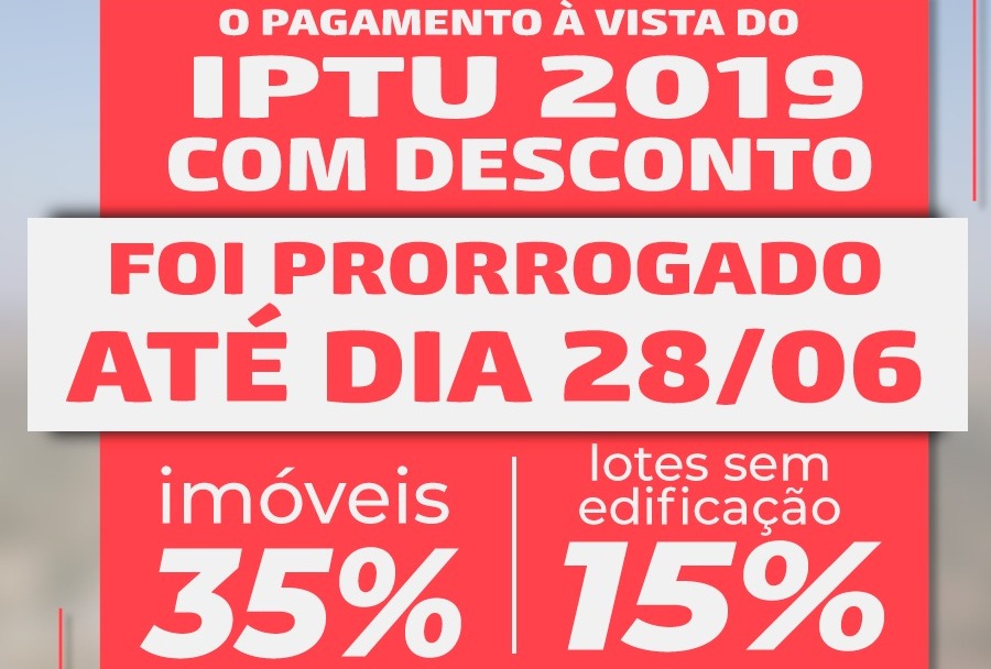 Vencimento da parcela única do IPTU com desconto foi prorrogado para o dia 28