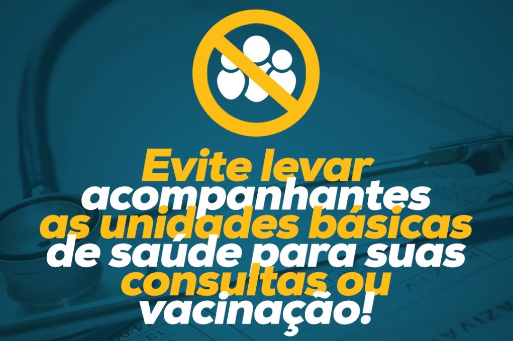 Secretaria de Saúde pede que população não leve acompanhante as unidades básicas de saúde