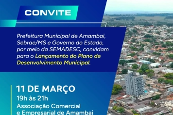 Sebrae/MS, Governo do Estado e Prefeitura lançam Plano de Desenvolvimento Municipal de Amambai