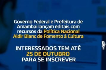 Governo Federal e Prefeitura de Amambai divulgam editais de chamamento público para a Política Nacional Aldir Blanc (PNAB)