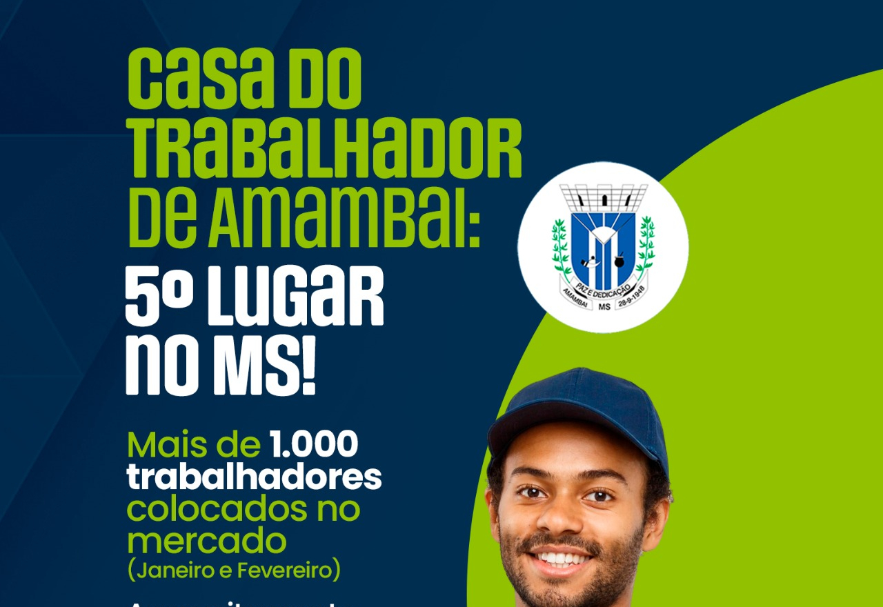 Casa do Trabalhador de Amambai alcança 5º Lugar no MS em colocação de Trabalhadores